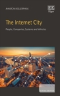 Image for The internet city  : people, companies, systems and vehicles