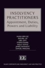Image for Insolvency practitioners: appointment, duties, powers and liability