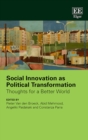 Image for Social innovation as political transformation  : thoughts for a better world