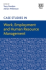 Image for Case Studies in Work, Employment and Human Resource Management