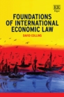 Image for Foundations of international economic law