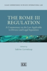 Image for The Rome III Regulation: A Commentary on the Law Applicable to Divorce and Legal Separation