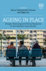 Image for Ageing in place  : design, planning and policy response in the Western Asia-Pacific