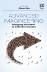 Image for Advanced imagineering: designing innovation as collective creation