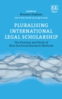 Image for Pluralising international legal scholarship  : the promise and perils of non-doctrinal research methods