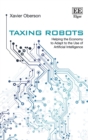 Image for Taxing robots  : helping the economy to adapt to the use of artificial intelligence