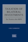 Image for Taxation of bilateral investments: tax treaties after BEPS