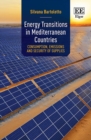 Image for Energy transitions in Mediterranean countries  : consumption, emissions and security of supplies