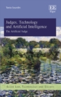 Image for Judges, technology and artificial intelligence  : the artificial judge