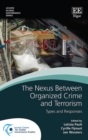 Image for The nexus between organised crime and terrorism  : types and responses
