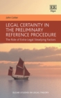 Image for Legal certainty in the preliminary reference procedure  : the role of extra-legal steadying factors