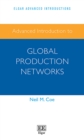 Image for Advanced introduction to global production networks