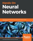 Image for Hands-on neural networks  : learn how to build and train your first neural network model using Python
