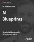 Image for AI Blueprints : How to build and deploy AI business projects