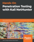Image for Hands-On Penetration Testing with Kali NetHunter : Spy on and protect vulnerable ecosystems using the power of Kali Linux for pentesting on the go