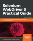 Image for Selenium WebDriver 3 Practical Guide: End-to-end automation testing for web and mobile browsers with Selenium WebDriver, 2nd Edition