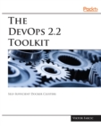 Image for The DevOps 2.2 toolkit: self-sufficient docker clusters