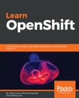 Image for Learn OpenShift: Deploy, build, manage, and migrate applications with OpenShift Origin 3.9