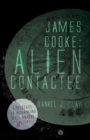 Image for James Cooke  : alien contactee