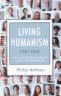 Image for Living Humanism Part 1