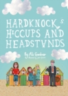 Image for Hardknocks, hiccups and headstands