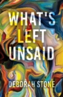 Image for What&#39;s left unsaid