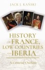 Image for History of France, Low Countries and Iberia