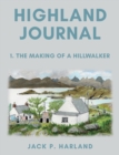 Image for Highland journal1,: The making of a hillwalker