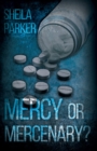 Image for Mercy or mercenary?