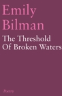 Image for The Threshold of Broken Waters
