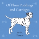 Image for Of Plum Puddings and Carriages