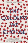 Image for The colours we choose