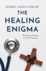 Image for The healing enigma  : the physician-priest in the 21st century