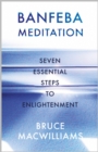 Image for BANFEBA meditation  : seven essential steps to enlightenment