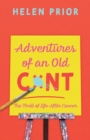 Image for Adventures of an old C  : the thrill of life after cancer