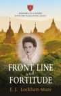 Image for Front line and fortitude  : memoirs of a Wasbie with the &#39;forgotten army&#39;