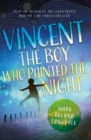 Image for Vincent - The Boy Who Painted the Night