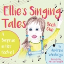 Image for Ellie&#39;s Singing Tales: Book 1