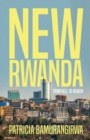 Image for New Rwanda from hell to heaven