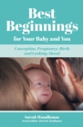 Image for Best Beginnings for your Baby and You