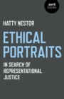 Image for Ethical portraits  : in search of representational justice