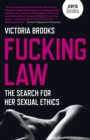 Image for Fucking law  : the search for her sexual ethics