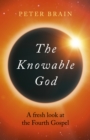 Image for Knowable God, The