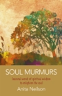 Image for Soul murmurs: seasonal words of spiritual wisdom to enlighten the soul