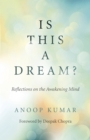 Image for Is this a dream?  : reflections on the awakening mind