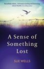 Image for Sense of Something Lost, A