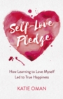 Image for Self-Love Pledge - How Learning to Love Myself Led to True Happiness