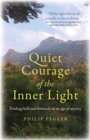 Image for Quiet Courage of the Inner Light: Finding Faith and Fortitude in an Age of Anxiety