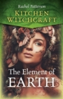 Image for Kitchen Witchcraft: The Element of Earth