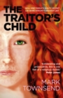 Image for The Traitor&#39;s Child: Will One Family&#39;s Guilty Secret Lay Bare History&#39;s Biggest Lie?